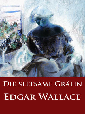 cover image of Die seltsame Gräfin